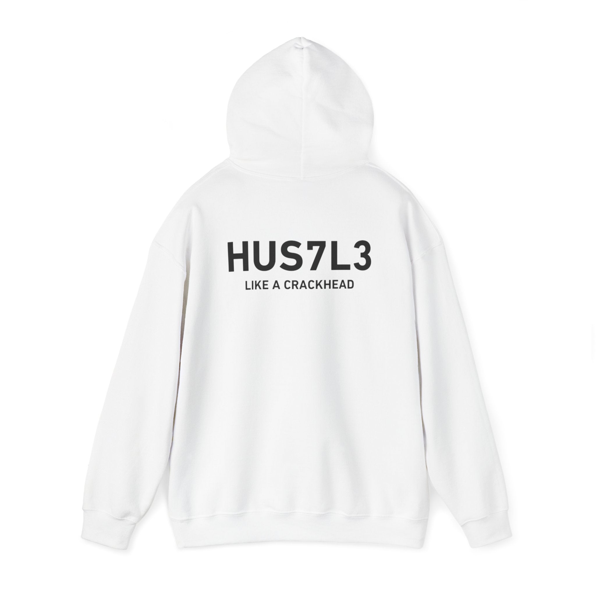 White HUS7L3 Like a Crackhead Hooded Sweatshirt – Outrageous